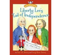 Peter W. Barnes Liberty Lee's Tail of Independence (Copertina rigida)
