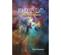 Peter W Champoux Deadly Ley Lines (Tascabile)