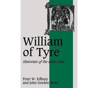 Peter W. Edbury John Gordon Rowe William of Tyre (Tascabile)