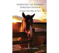 Peter W Guilfoyle Inheriting the Promises Through Patience (Tascabile)