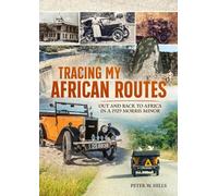 Peter W Hills Tracing my African Routes (Copertina rigida)