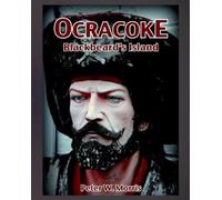 Peter W. Morris Ocracoke: Blackbeards Island (Tascabile)