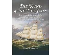 Peter W Noonan The Wind And The Sails (Tascabile)