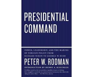 Peter W. Rodman Presidential Command (Tascabile)