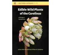 Peter W. Schafran Lytton John Musse Edible Wild Plants of the Carol (Tascabile)