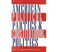 Peter W. Schram American Political Parties and Constitutional Politi (Tascabile)