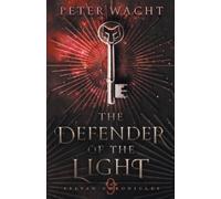 Peter Wacht The Defender of the Light (Tascabile) Sylvan Chronicles