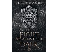 Peter Wacht The Fight Against the Dark (Tascabile) Sylvan Chronicles