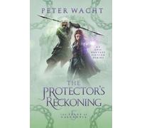 Peter Wacht The Protector's Reckoning (Tascabile) Tales of Caledonia