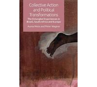 Peter Wagner Aurea Mo Collective Action and Political Transformatio (Tascabile)