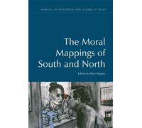 Peter Wagner The Moral Mappings of South and North (Copertina rigida)