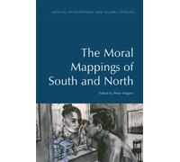 Peter Wagner The Moral Mappings of South and North (Tascabile)