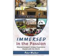 Peter Walker Immersed in the Passion (Tascabile)
