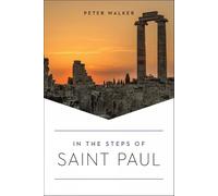 Peter Walker In the Steps of Saint Paul (Tascabile) In the Steps of...