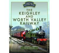 Peter Waller The Keighley and Worth Valley Railway (Copertina rigida)