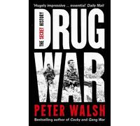 Peter Walsh Drug War (Tascabile)