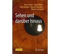 Peter Walter Frank Müller Anke Huckauf Marcel Schwei Sehen und darüb (Tascabile)