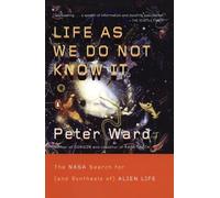 Peter Ward Life As We Do Not Know It (Tascabile)