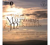 BBC Concert Orchestra, David Hill, BBC Singers, Nadine Benjamin, Ben McAteer - EM maltworms & milkmaids