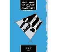 Peter Wastall Apprendre en jouant de la clarinette (Tascabile)