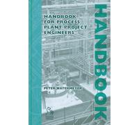 Peter Watermeyer Handbook for Process Plant Project Engineers (Copertina rigida)
