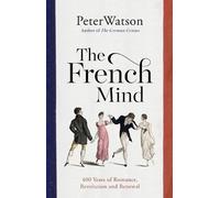 Peter Watson The French Mind (Copertina rigida)