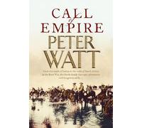 Peter Watt Call of Empire: Colonial Series Book 5 (Tascabile)