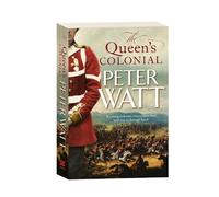 Peter Watt The Queen's Colonial: Colonial Series Book 1 (Tascabile)