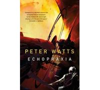 Peter Watts Echopraxia (Tascabile) Firefall