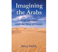 Peter Webb Imagining the Arabs (Tascabile) Music and the Moving Image