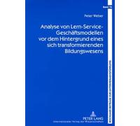 Peter Weber Analyse Von Lern-Service-Geschaeftsmodellen VOR Dem Hint (Tascabile)