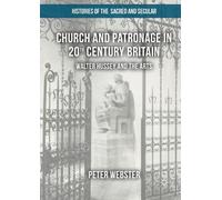 Peter Webster Church and Patronage in 20th Century Britain (Tascabile)