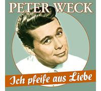 Peter Weck - Ich Pfeife Aus Liebe