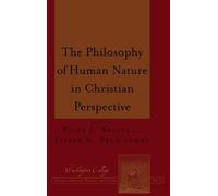 Peter Weigel The Philosophy of Human Nature in Christian Pers (Copertina rigida)