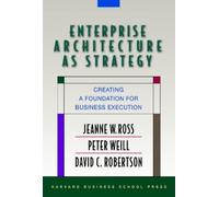 Peter Weill David Robertson Jeann Enterprise Architecture As (Copertina rigida)