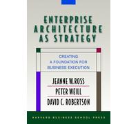 Peter Weill David Robertson Jeann Enterprise Architecture As (Copertina rigida)