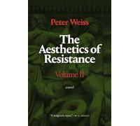 Peter Weiss The Aesthetics of Resistance, Volume II (Copertina rigida)