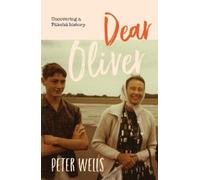 Peter Wells Dear Oliver (Tascabile)