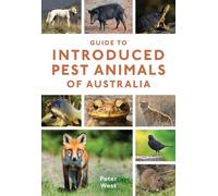 Peter West Guide to Introduced Pest Animals of Australia (Tascabile)