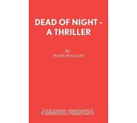Peter Whalley Dead of Night (Tascabile) Acting Edition S.