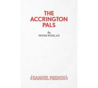 Peter Whelan The Accrington Pals (Tascabile) Acting Edition S.