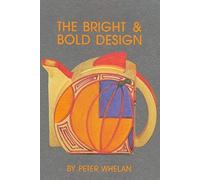 Peter Whelan The Bright and Bold Design (Tascabile)