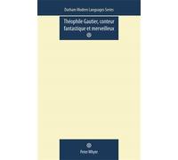 Peter Whyte Theophile Gautier, Conteur Fantastique Et Merveilleux (Tascabile)