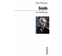 Peter Wiechens Georges Bataille zur Einführung (Tascabile)