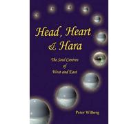 Peter Wilberg Head, Heart and Hara (Tascabile)