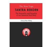 Peter Wilberg The New Yoga - Tantra Reborn (Tascabile)