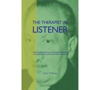 Peter Wilberg The Therapist as Listener (Tascabile)