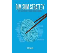 Peter Wilken Dim Sum Strategy (Tascabile)