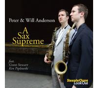 Peter & Will Anderson A Sax Supreme (CD) Album