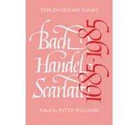 Peter Williams Bach, Handel, Scarlatti 1685-1985 (Tascabile)